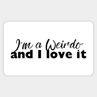 I'm A Weirdo Sticker